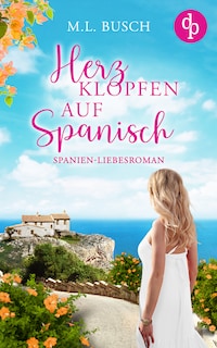Herzklopfen auf Spanisch - Ein Spanien-Liebesroman