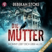 Die Mutter – Mommy liebt dich über alles …