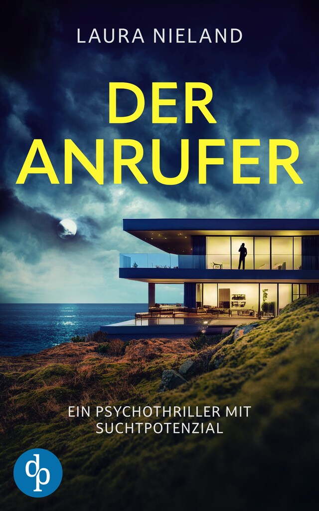 Bokomslag for Der Anrufer - Ein Psychothriller mit Suchtpotenzial