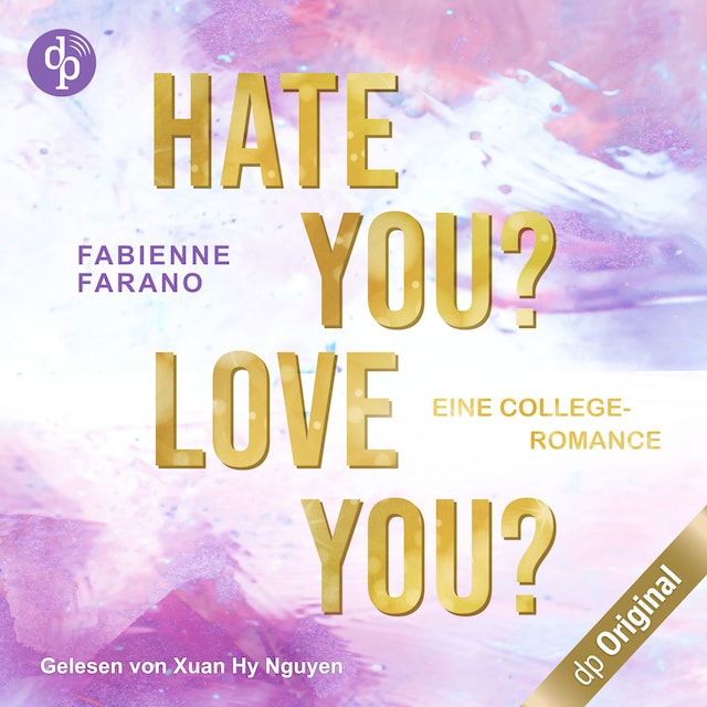 Couverture de livre pour Hate you? Love you? – Eine College-Romance