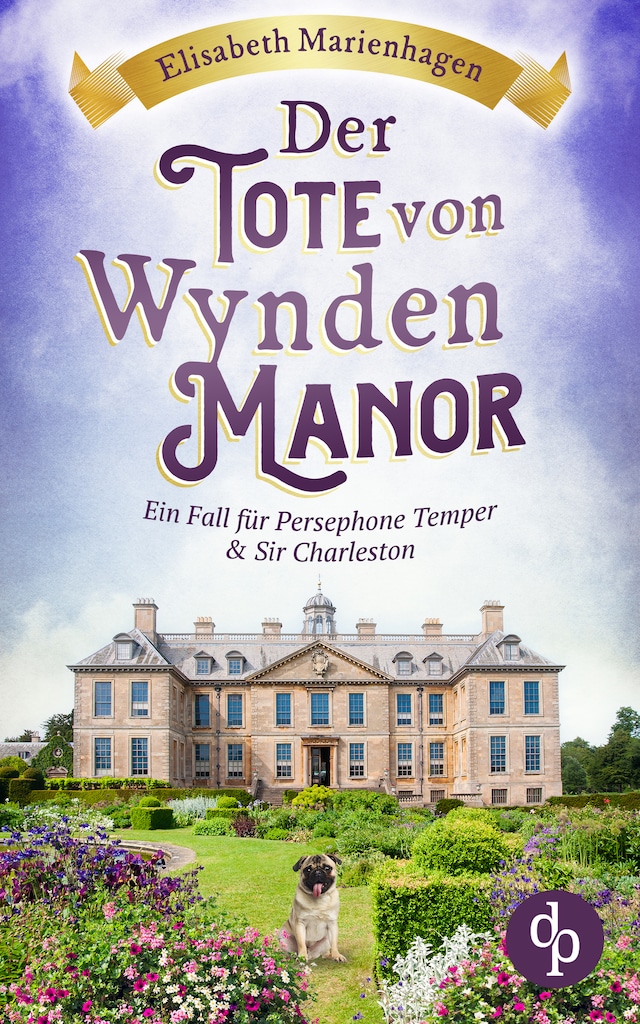 Book cover for Der Tote von Wynden Manor - Ein Fall für Persephone Temper & Sir Charleston