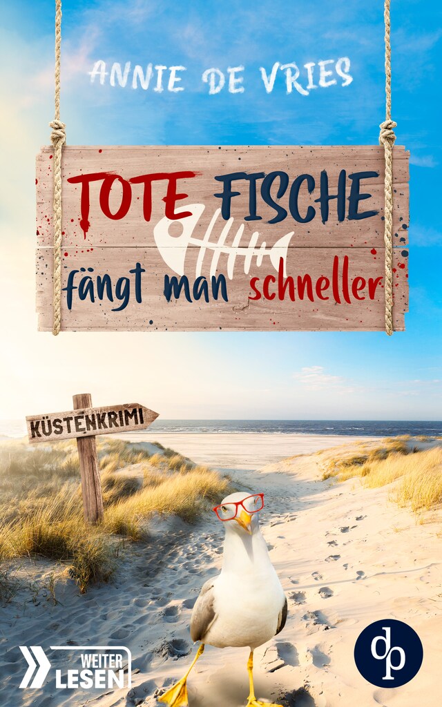 Book cover for Tote Fische fängt man schneller - Ein Küsten-Krimi