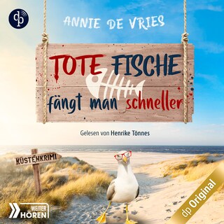 Tote Fische fängt man schneller – Ein Küsten-Krimi als Hörbuch