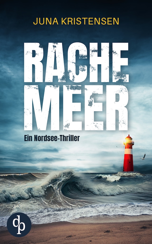 Rachemeer - Ein Nordsee-Thriller
