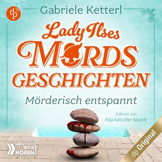 Mörderisch entspannt – Bayrische Krimikomödie als Hörbuch