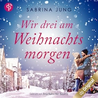 Wir drei am Weihnachtsmorgen