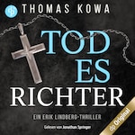 Todesrichter – Ein Erik Lindberg-Thriller