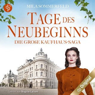 Tage des Neubeginns – Die große Kaufhaus-Saga 3 als Hörbuch