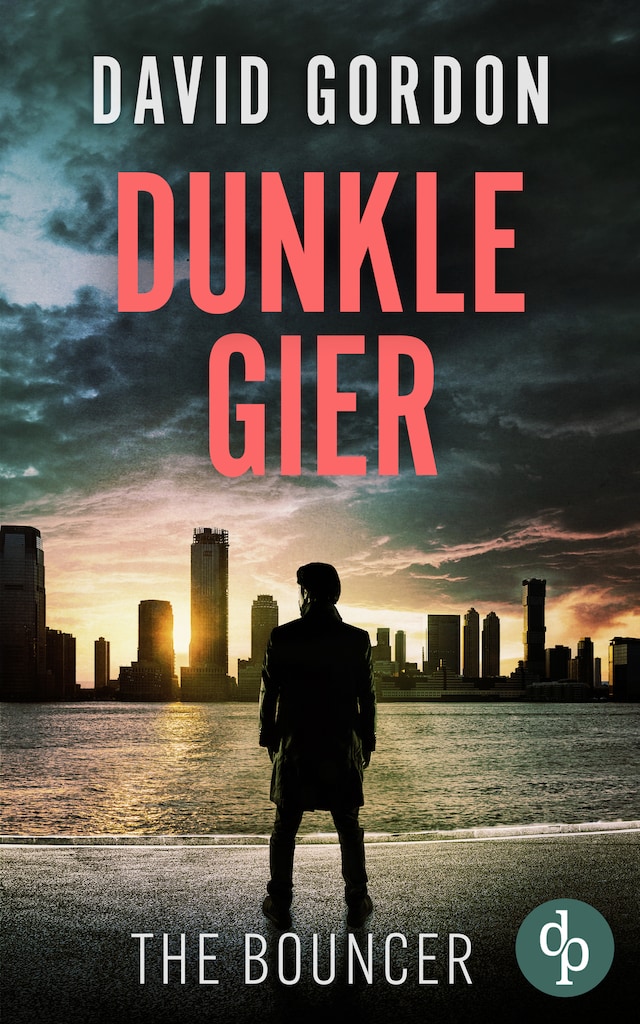 Book cover for Dunkle Gier - Ein Joe Brody-Thriller