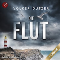 Die Flut – Ein Küstenkrimi (Ein Fall für Steve Cole 1)