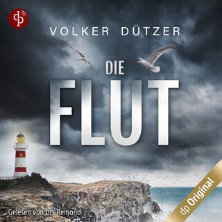 Die Flut – Ein Küstenkrimi (Ein Fall für Steve Cole 1) als Hörbuch