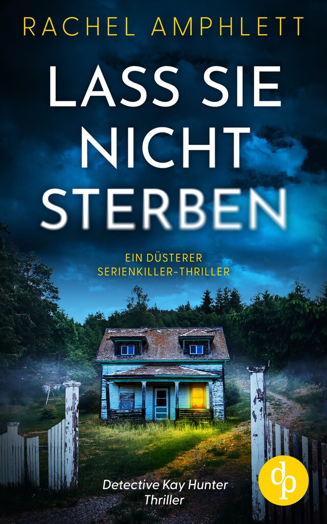 Okładka książki dla Lass sie nicht sterben - Ein düsterer Serienkiller-Thriller