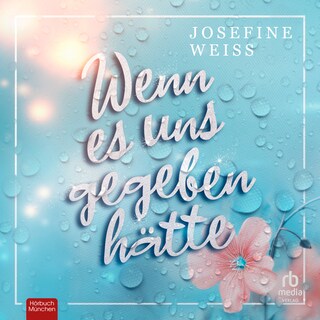 Wenn es uns gegeben hätte als Hörbuch