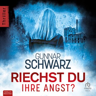 Riechst du ihre Angst? als Hörbuch