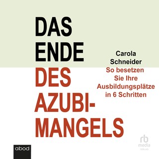 Das Ende des Azubimangels als Hörbuch