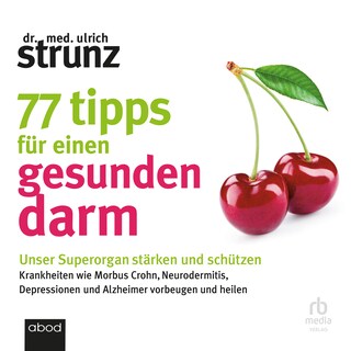77 Tipps für einen gesunden Darm als Hörbuch