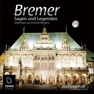 Bremer Sagen und Legenden als Hörbuch