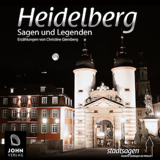 Heidelberg Sagen und Legenden als Hörbuch
