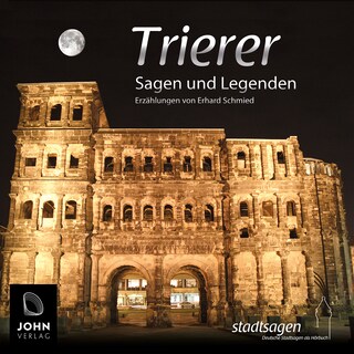 Trier Sagen und Legenden als Hörbuch