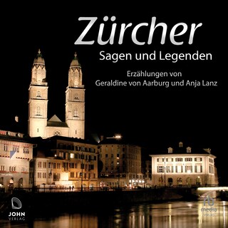 Zürcher Sagen und Legenden als Hörbuch