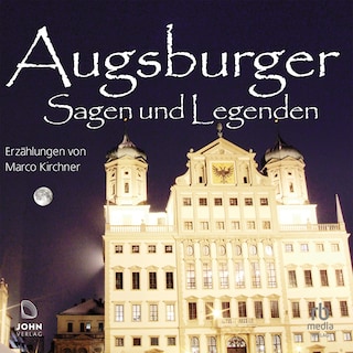 Augsburger Sagen und Legenden als Hörbuch