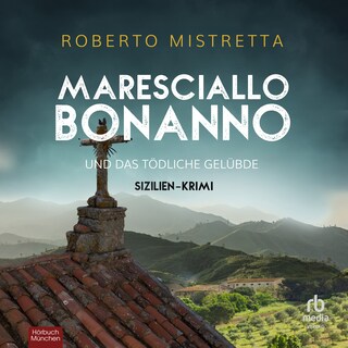 Maresciallo Bonanno und das tödliche Gelübde als Hörbuch