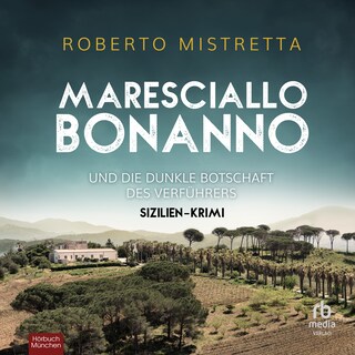 Maresciallo Bonanno und die dunkle Botschaft des Verführers als Hörbuch