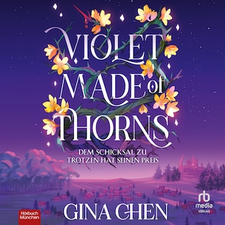 Violet Made of Thorns als Hörbuch