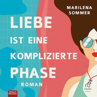 Liebe ist eine komplizierte Phase als Hörbuch