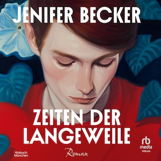 Zeiten der Langeweile als Hörbuch