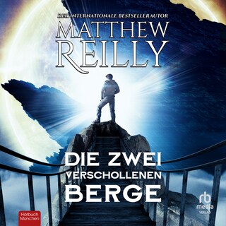 Die zwei verschollenen Berge (Jack West 6) als Hörbuch