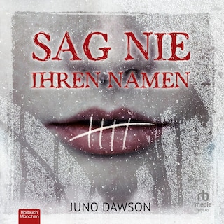 Sag nie ihren Namen als Hörbuch