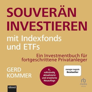 Souverän investieren mit Indexfonds und ETFs als Hörbuch