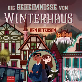 Die Geheimnisse von Winterhaus als Hörbuch