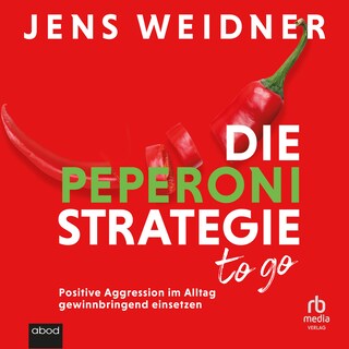 Die Peperoni-Strategie to go als Hörbuch