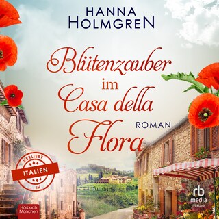 Blütenzauber im Casa della Flora als Hörbuch
