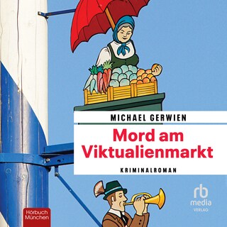 Mord am Viktualienmarkt als Hörbuch