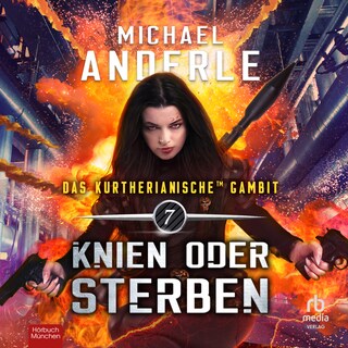 Knien oder Sterben als Hörbuch