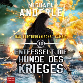 Entfesselt die Hunde des Krieges als Hörbuch