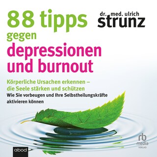 88 Tipps gegen Depressionen und Burnout als Hörbuch