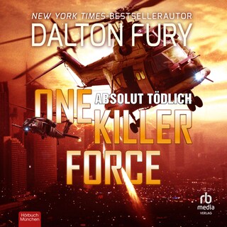 One Killer Force - Absolut tödlich als Hörbuch