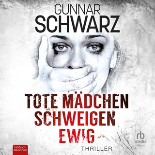 Tote Mädchen schweigen ewig als Hörbuch