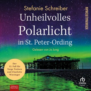Unheilvolles Polarlicht in St. Peter-Ording als Hörbuch