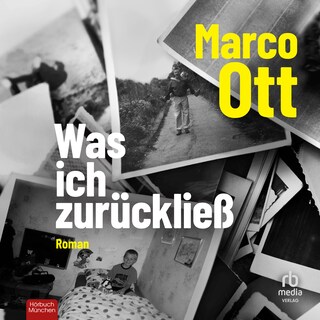 Was ich zurückließ als Hörbuch