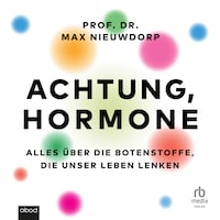 Achtung, Hormone