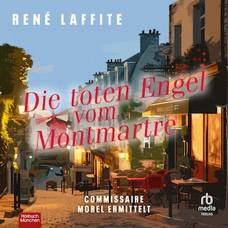 Die toten Engel vom Montmartre als Hörbuch