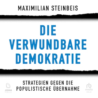 Die verwundbare Demokratie als Hörbuch
