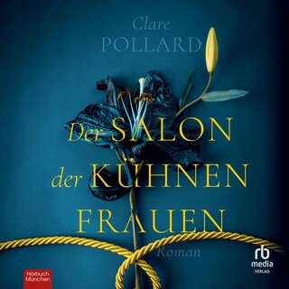 Der Salon der kühnen Frauen als Hörbuch