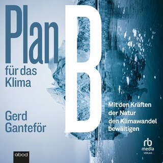 Plan B für das Klima als Hörbuch