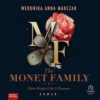 The Monet Family - Shine Bright Like a Treasure als Hörbuch